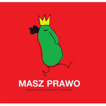 Masz prawo - Dóra Csanyi