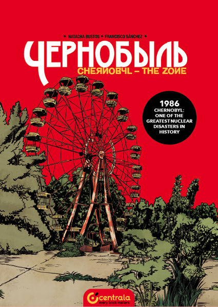 Chernobyl. The Zone - Francisco Sanchez