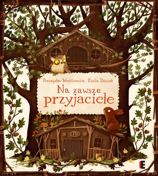 Na zawsze przyjaciele- Wechterowicz Przemysław