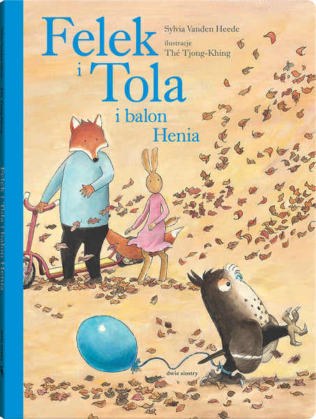 Felek i Tola i balon Henia - Vanden Heede Sylvia , The Tjong-Khing