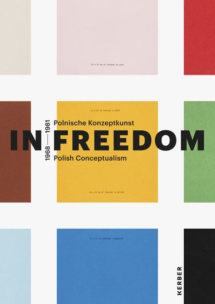Exercises in Freedom: Polish Conceptualism 1968 - 1981